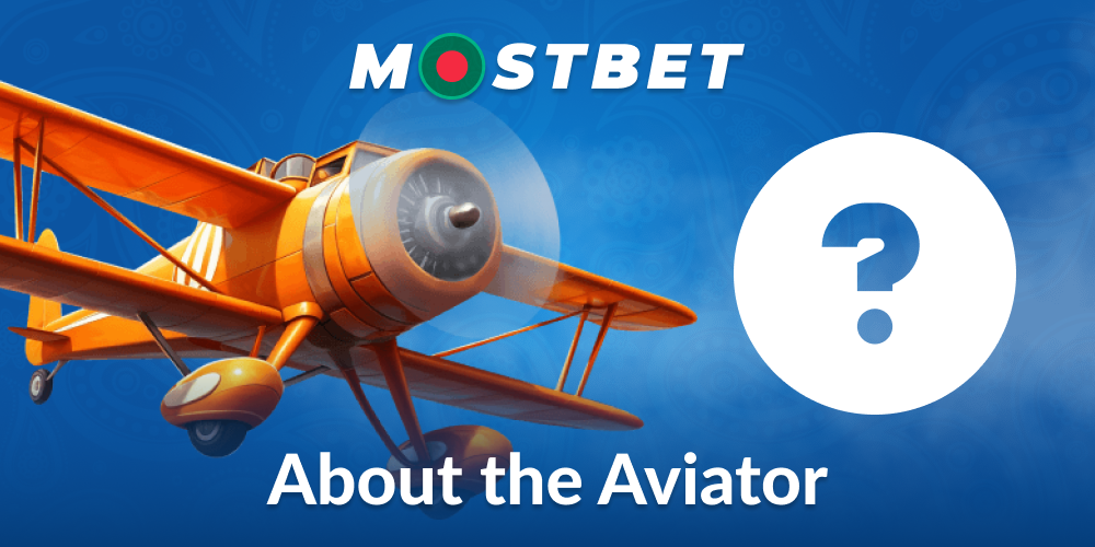 Aviator game description for Mostbet Bangladeshi players