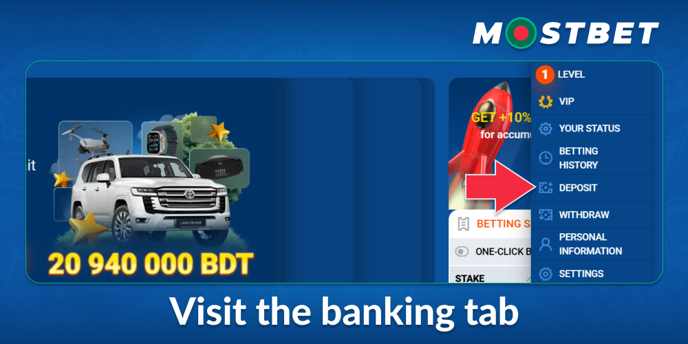 Go to the Mostbet Bangladesh deposit section